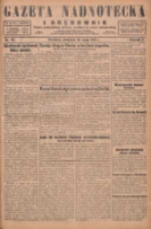 Gazeta Nadnotecka i Orędownik: pismo poświęcone sprawie polskiej na ziemi nadnoteckiej 1929.05.26 R.9 Nr119