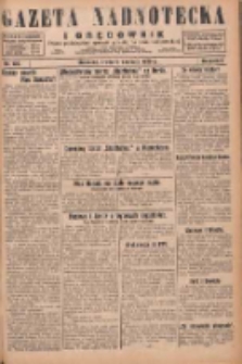 Gazeta Nadnotecka i Orędownik: pismo poświęcone sprawie polskiej na ziemi nadnoteckiej 1929.06.05 R.9 Nr126
