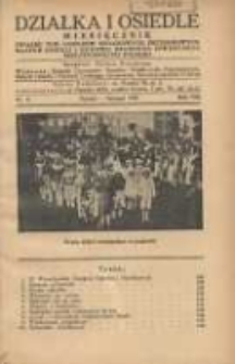 Działka i Osiedle: Miesięcznik Związku Towarzystw Ogródków Działkowych, Przydomowych Małych Osiedli i Hodowli Drobnego Inwentarza Rzeczypospolitej Polskiej 1935.11 R.8 Nr11