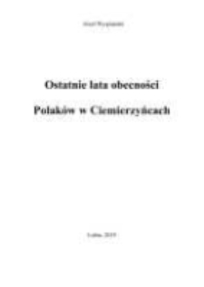 Ostatnie lata obecności Polaków w Ciemierzyńcach