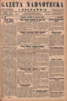 Gazeta Nadnotecka i Orędownik: pismo poświęcone sprawie polskiej na ziemi nadnoteckiej 1929.08.18 R.9 Nr188