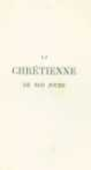 La Chrétienne de nos jours: lettres spirituelles. P.2 L'Age mur et la vieillesse