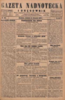 Gazeta Nadnotecka i Orędownik: pismo poświęcone sprawie polskiej na ziemi nadnoteckiej 1929.11.10 R.9 Nr259
