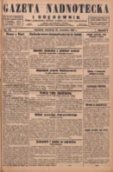 Gazeta Nadnotecka i Orędownik: pismo poświęcone sprawie polskiej na ziemi nadnoteckiej 1929.09.22 R.9 Nr218