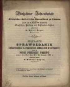 ... Jahresbericht des Königlichen Katholischen Gymnasiums zu Ostrowo : womit zu der ... öffentlichen Prüfung der und Schlussfeierlichkeit ergebenst einladet ...