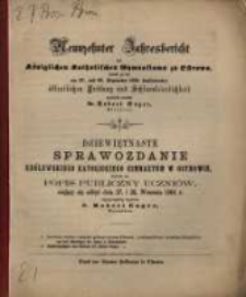 ... Jahresbericht des Königlichen Katholischen Gymnasiums zu Ostrowo : womit zu der ... öffentlichen Prüfung der und Schlussfeierlichkeit ergebenst einladet ...
