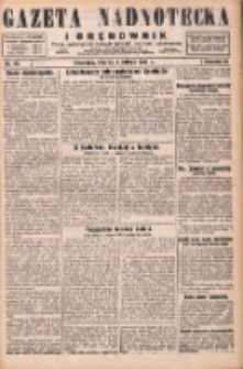 Gazeta Nadnotecka i Orędownik: pismo poświęcone sprawie polskiej na ziemi nadnoteckiej 1930.02.04 R.10 Nr28