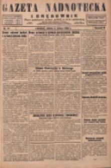 Gazeta Nadnotecka i Orędownik: pismo poświęcone sprawie polskiej na ziemi nadnoteckiej 1930.02.08 R.10 Nr32