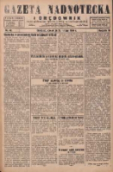 Gazeta Nadnotecka i Orędownik: pismo poświęcone sprawie polskiej na ziemi nadnoteckiej 1930.02.20 R.10 Nr42