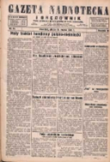 Gazeta Nadnotecka i Orędownik: pismo poświęcone sprawie polskiej na ziemi nadnoteckiej 1930.03.14 R.10 Nr61