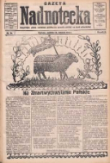 Gazeta Nadnotecka: bezpartyjne pismo narodowe poświęcone sprawie polskiej na ziemi nadnoteckiej 1930.04.20 R.10 Nr93