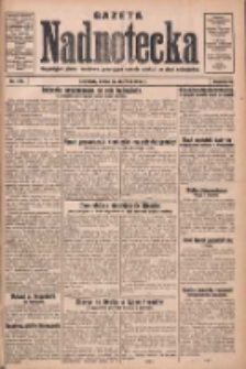 Gazeta Nadnotecka: bezpartyjne pismo narodowe poświęcone sprawie polskiej na ziemi nadnoteckiej 1930.06.18 R.10 Nr138