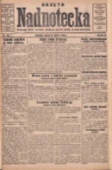 Gazeta Nadnotecka: bezpartyjne pismo narodowe poświęcone sprawie polskiej na ziemi nadnoteckiej 1930.06.28 R.10 Nr146