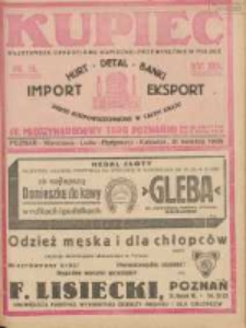 Kupiec: najstarsze czasopismo kupiecko - przemysłowe w Polsce 1928.04.21 R.22 Nr16; IV Międzynarodowe Targi Poznańskie od 29 IV - 5 V