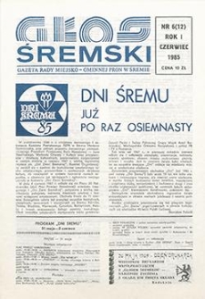 Głos Śremski 1985.06 R.1 Nr6(12)