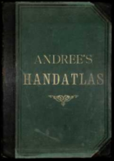 Richard Andree's allgemeiner Handatlas [...].