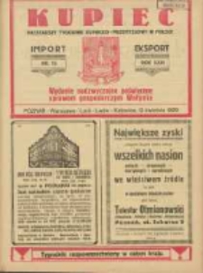 Kupiec: najstarszy tygodnik kupiecko - przemysłowy w Polsce 1929.04.13 R.23 Nr15; Wydanie nadzwyczajne poświęcone sprawom gospodarczym Wołynia