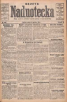 Gazeta Nadnotecka: pismo narodowe poświęcone sprawie polskiej na ziemi nadnoteckiej 1930.12.20 R.10 Nr292