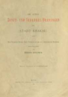 Die alten Zunft- und Verkehrs-Ordnungen der Sradt Krakau: nach Balthasar Behem's Codex picturatus in der K. K. Jagellonischen Bibliothek hrsg. von Bruno Bucher