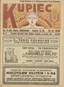 Kupiec: najstarszy tygodnik kupiecko - przemysłowy w Polsce 1930.08.30 R.24 Nr35; Drugie Wydanie na X Międzynarodowe Targi Wschodnie; La X-me Foire Orientale - Lwów 2.IX-16.IX 1930