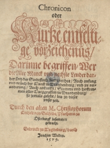 Chronicon oder Kurtze einfeltige Vorzeichenus darinne begriffen wer die Alte Marck und nechste Lender darbey sind der Sindfluth bewonet hat.
