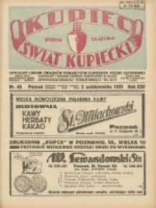 Kupiec-Świat Kupiecki; pisma złączone; oficjalny Organ Związku Towarzystw Kupieckich Polski Zachodniej; najstarszy tygodnik kupiecko przemysłowy w Polsce 1931.10.02 R.25 Nr40