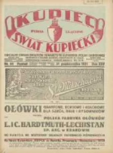 Kupiec-Świat Kupiecki; pisma złączone; oficjalny Organ Związku Towarzystw Kupieckich Polski Zachodniej; najstarszy tygodnik kupiecko przemysłowy w Polsce 1931.10.31 R.25 Nr44
