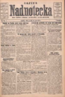 Gazeta Nadnotecka: pismo narodowe poświęcone sprawie polskiej na ziemi nadnoteckiej 1931.04.19 R.11 Nr90
