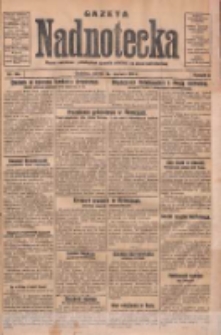 Gazeta Nadnotecka: pismo narodowe poświęcone sprawie polskiej na ziemi nadnoteckiej 1931.06.16 R.11 Nr136
