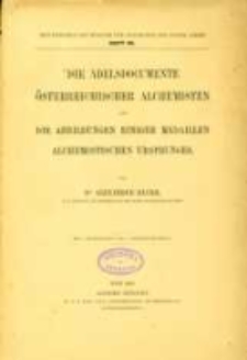 Die Adelsdocumente österreichischer Alchemisten und die Abbildungen einiger Medaillen alchemistischen Ursprunges
