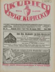 Kupiec-Świat Kupiecki; pisma złączone; oficjalny Organ Związku Towarzystw Kupieckich Polski Zachodniej; najstarszy tygodnik kupiecko przemysłowy w Polsce 1932.03.12 R.26 Nr11