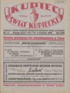 Kupiec-Świat Kupiecki; pisma złączone; oficjalny Organ Związku Towarzystw Kupieckich Polski Zachodniej 1932.04.09 R.26 Nr15; Wydanie poświęcone idei ubezpieczeniowej w Polsce