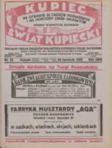 Kupiec-Świat Kupiecki; pisma złączone; oficjalny Organ Związku Towarzystw Kupieckich Polski Zachodniej; najstarszy tygodnik kupiecko przemysłowy w Polsce 1932.04.30 R.26 Nr18; Na otwarcie XI Targów Poznańskich i na Doroczny Zjazd Delegatów Związku Towarzystw Kupieckich