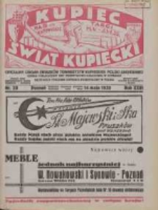 Kupiec-Świat Kupiecki; pisma złączone; oficjalny Organ Związku Towarzystw Kupieckich Polski Zachodniej; organ publikacyjny Izby Przemysłowo-Handlowej w Poznaniu; najstarszy tygodnik kupiecko przemysłowy w Polsce 1932.05.14 R.26 Nr20; Na III Targi Katowickie 14 V-5 VI 1932; Na III Targi Katowickie 14 V-5 VI 1932