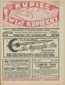 Kupiec-Świat Kupiecki; pisma złączone; oficjalny Organ Związku Towarzystw Kupieckich Polski Zachodniej; organ publikacyjny Izby Przemysłowo-Handlowej w Poznaniu; najstarszy tygodnik kupiecko przemysłowy w Polsce 1932.05.28 R.26 Nr22; Na III Targi Katowickie 14 V-5 VI 1932