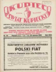 Kupiec-Świat Kupiecki; pisma złączone; oficjalny Organ Związku Towarzystw Kupieckich Polski Zachodniej; organ publikacyjny Izby Przemysłowo-Handlowej w Poznaniu; najstarszy tygodnik kupiecko przemysłowy w Polsce 1932.06.25 R.26 Nr26; 25-lecie Związku Chrześcijańskich Kupców Podróżujących i przedstawicieli handlowych