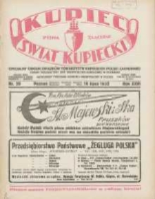 Kupiec-Świat Kupiecki; pisma złączone; oficjalny Organ Związku Towarzystw Kupieckich Polski Zachodniej; organ publikacyjny Izby Przemysłowo-Handlowej w Poznaniu; najstarszy tygodnik kupiecko przemysłowy w Polsce 1932.07.16 R.26 Nr29