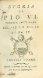 Storia di Pio VI. Pontefice ott. mass. dell' ab. F. B. Acc. Ap. T.4