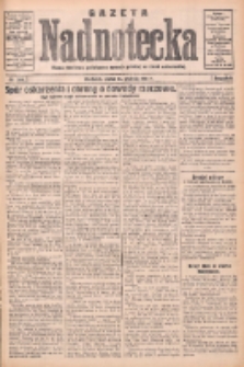 Gazeta Nadnotecka: pismo narodowe poświęcone sprawie polskiej na ziemi nadnoteckiej 1931.12.11 R.11 Nr286