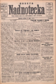 Gazeta Nadnotecka: pismo narodowe poświęcone sprawie polskiej na ziemi nadnoteckiej 1932.02.21 R.12 Nr42