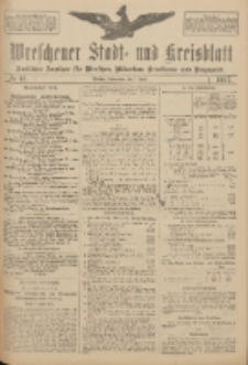 Wreschener Stadt und Kreisblatt: amtlicher Anzeiger f&uuml;r Wreschen, Miloslaw, Strzalkowo und Umgegend 1917.04.07 Nr47