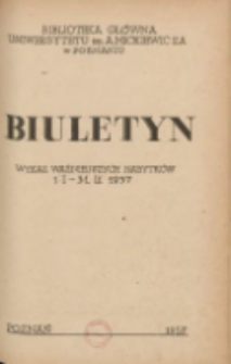 Biuletyn.Wykaz Ważniejszych Nabytk&oacute;w 1 I - 31 III 1957