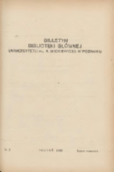 Biuletyn Biblioteki Głównej Uniwersytetu im. A.Mickiewicza w Poznaniu 1959 lipiec/wrzesień Nr3