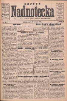 Gazeta Nadnotecka: pismo narodowe poświęcone sprawie polskiej na ziemi nadnoteckiej 1932.04.15 R.12 Nr87