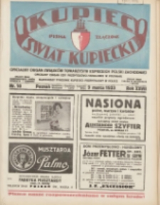 Kupiec-Świat Kupiecki; pisma złączone; oficjalny organ Związk&oacute;w Towarzystw Kupieckich Polski Zachodniej; oficjalny organ Izby Przemysłowo-Handlowej w Poznaniu; najstarszy tygodnik kupecko-przemysłowo w Polsce 1933.03.09 R.27 Nr10