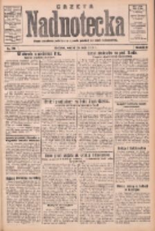 Gazeta Nadnotecka: pismo narodowe poświęcone sprawie polskiej na ziemi nadnoteckiej 1932.05.24 R.12 Nr117