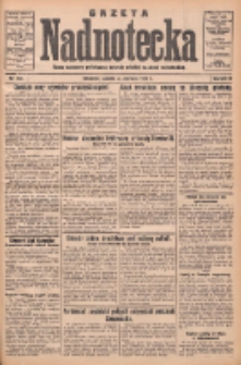 Gazeta Nadnotecka: pismo narodowe poświęcone sprawie polskiej na ziemi nadnoteckiej 1932.06.04 R.12 Nr126