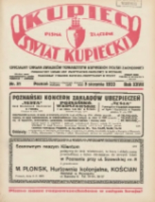 Kupiec-Świat Kupiecki; pisma złączone; oficjalny organ Związk&oacute;w Towarzystw Kupieckich Polski Zachodniej; publikacyjny organ Izby Przemysłowo-Handlowej w Poznaniu; najstarszy tygodnik kupecko-przemysłowo w Polsce 1933.08.03 R.27 Nr31
