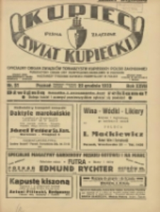 Kupiec-Świat Kupiecki; pisma złączone; oficjalny organ Związk&oacute;w Towarzystw Kupieckich Polski Zachodniej; publikacyjny organ Izby Przemysłowo-Handlowej w Poznaniu; najstarszy tygodnik kupecko-przemysłowo w Polsce 1933.12.22 R.27 Nr51