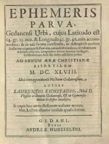 Ephemeris parva Gedanensi urbi [...] Autore. Laurentio Eichstadio [...]